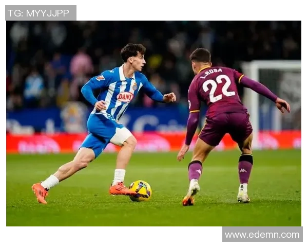 西班牙人主场迎战巴拉多利德精彩图文直播全程回顾